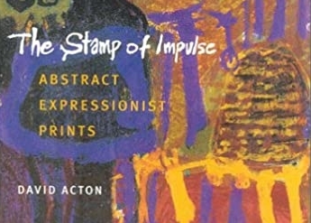 The Stamp Of Impulse, Abstract Expressionist Prints